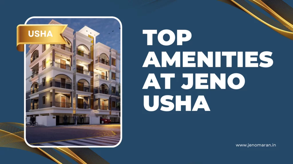 usha Jeno Usha Amenities